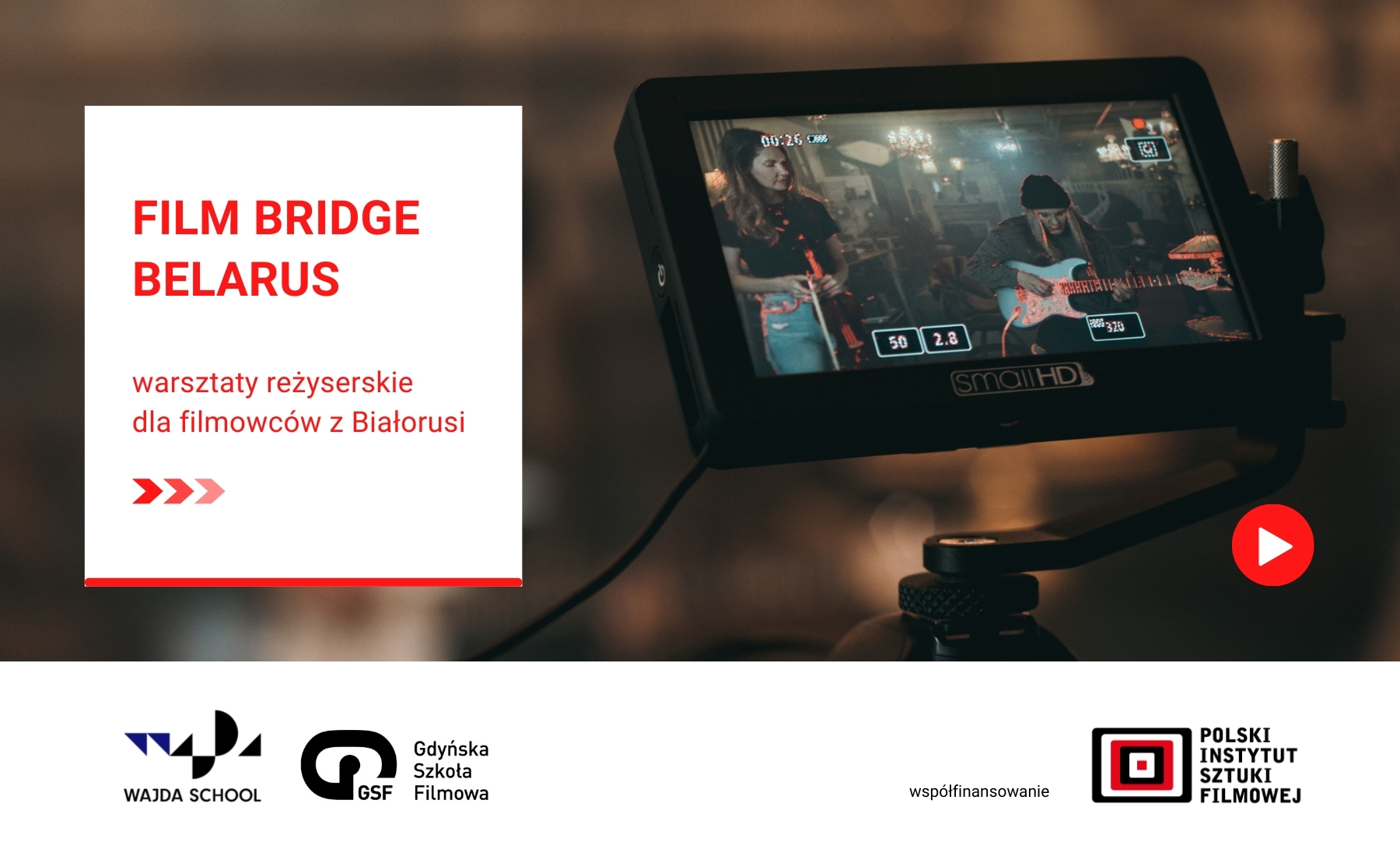 FILM BRIDGE – BELARUS. A directing and scriptwriting programme for filmmakers from Belarus
