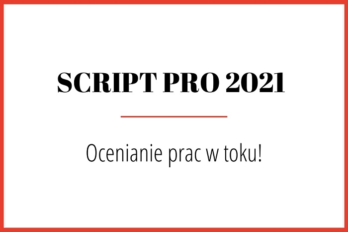 Ruszyły prace komisji selekcyjnych konkursu SCRIPT PRO 2021