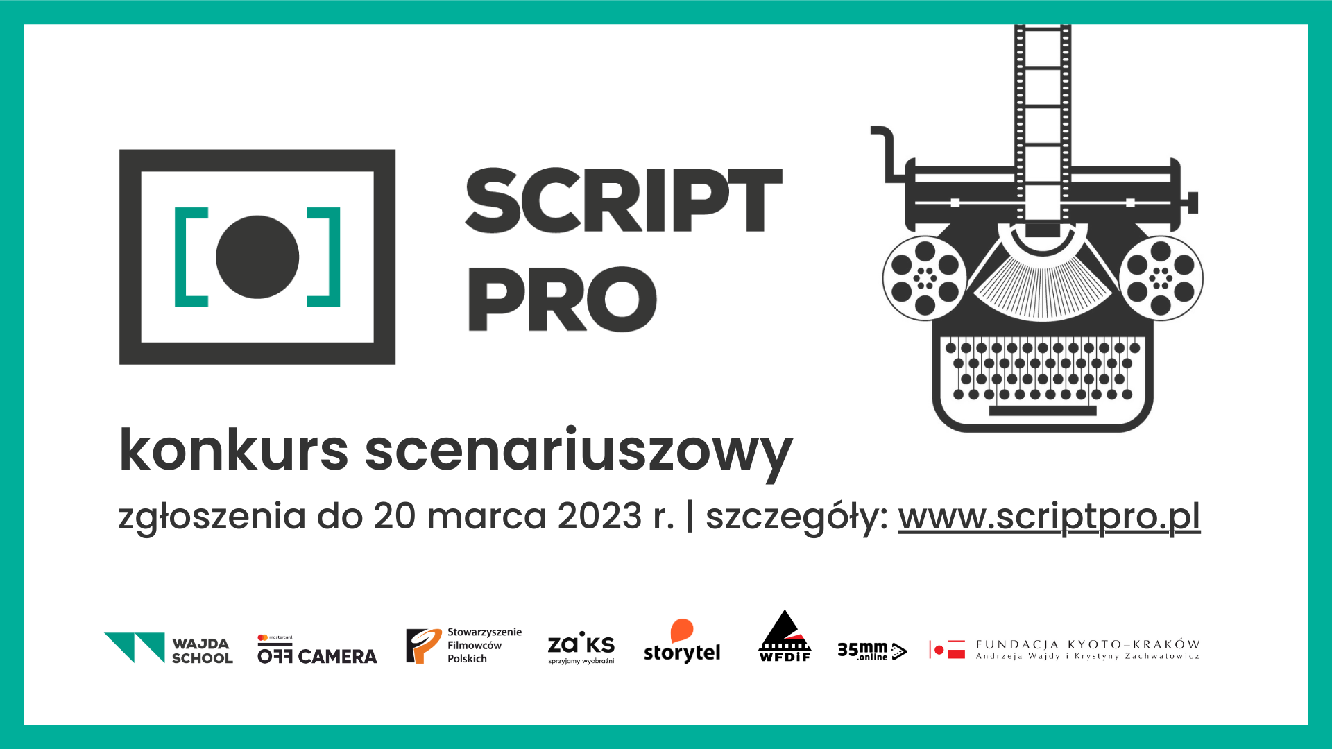 Konkurs scenariuszowy SCRIPT PRO 2023 wystartował!
Od tej edycji aż 3 kategorie konkursowe!
Pula nagród 75 000 złotych!