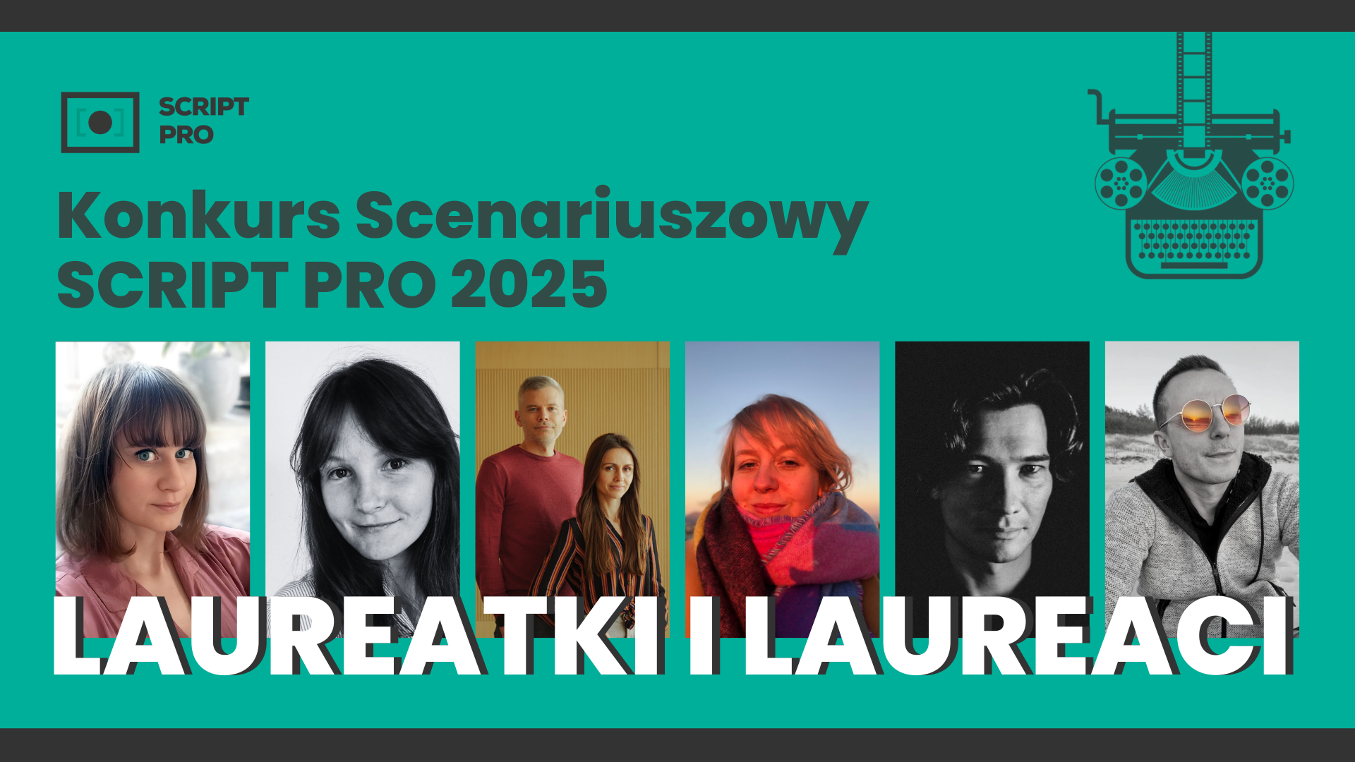 Znamy laureatów konkursu scenariuszowego SCRIPT PRO 2025 !
